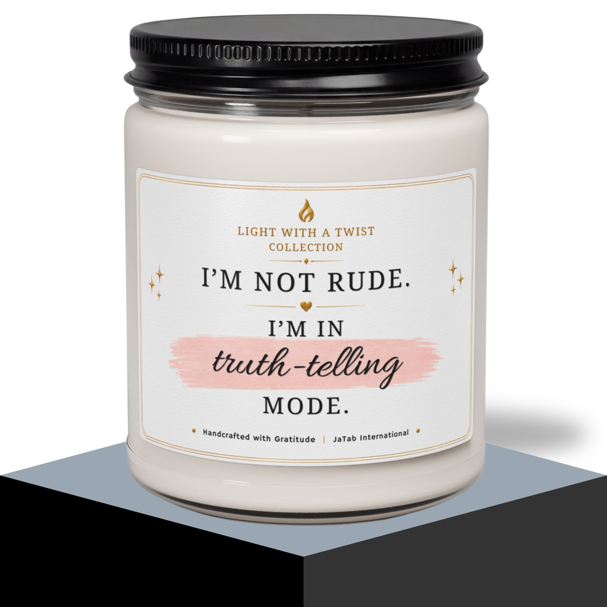 I'm Not Rude, I'm in Truth Telling Mode, Custom Funny, Truth, Natural Soy Candle, Humor Sarcastic Gift, Luxury Candle Gift, Home Decor Gift